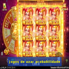 jogos de azar probabilidade